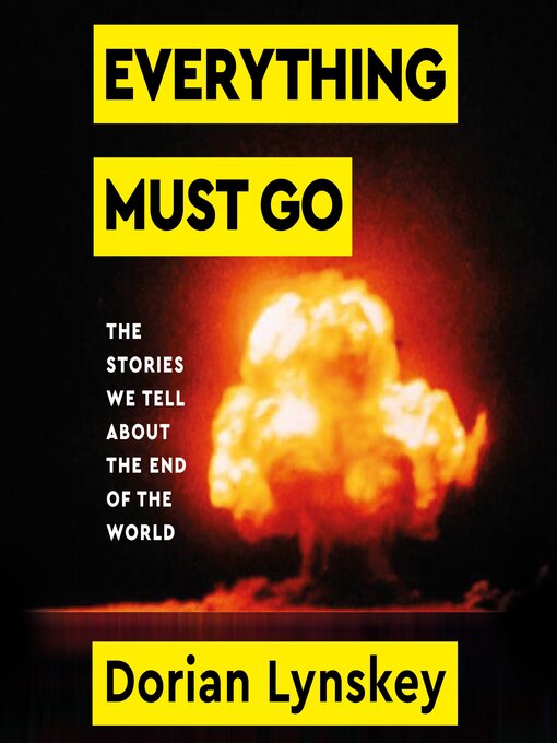 Title details for Everything Must Go by Dorian Lynskey - Available